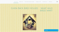 Desktop Screenshot of givenbackbirdhouses.com
